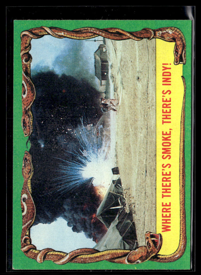1981 Topps Raiders of the Lost Ark #67 Where There's Smoke, There's Indy!