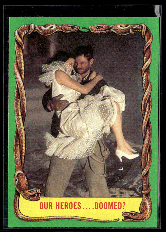 1981 Topps Raiders of the Lost Ark #56 Our Heroes...Doomed?