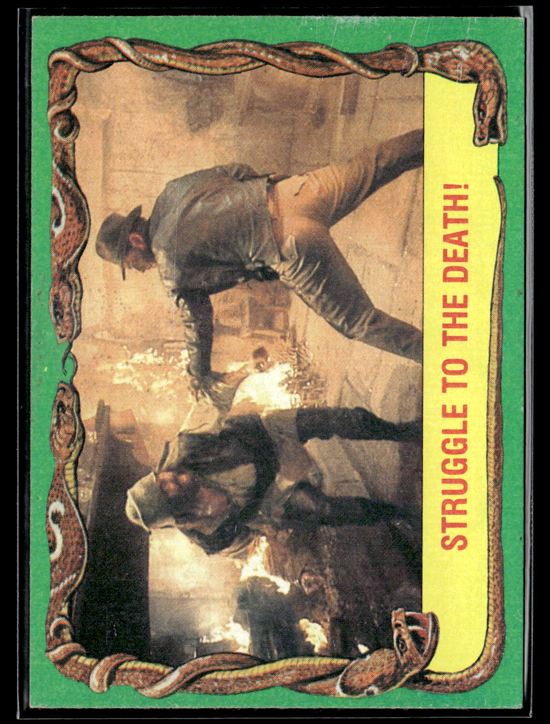 1981 Topps Raiders of the Lost Ark #28 Struggle to the Death!