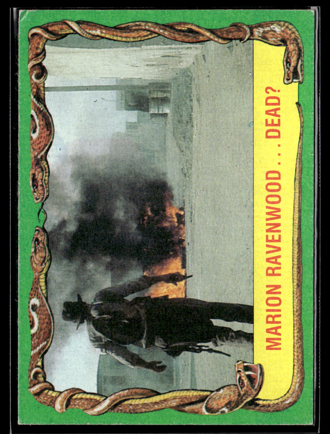1981 Topps Raiders of the Lost Ark #39 Marion Ravenwood...Dead?