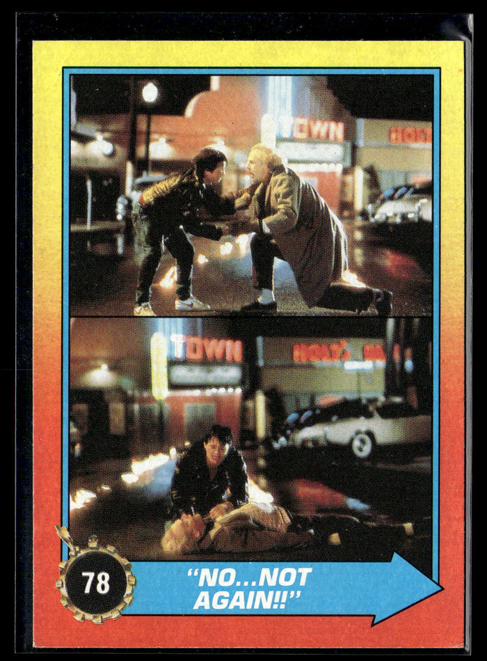 1989 Topps Back to the Future Part II #78 No...Not Again!!