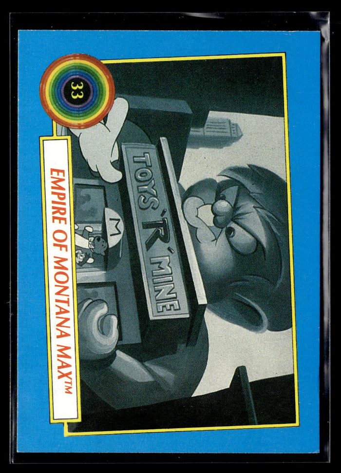 1991 Topps Tiny Toon Adventures #33 Empire of Montana Max